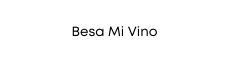 Besa Mi Vino